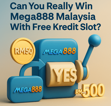 simple steps to win with Mega888 Free Credit RM50